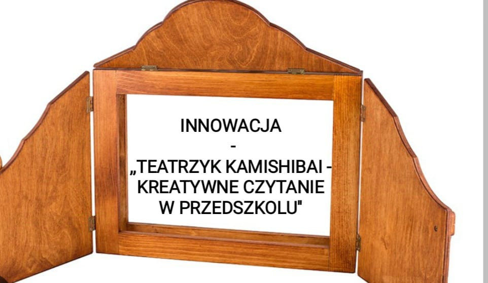 Teatrzyk Kamishibai - kreatywne czytanie w przedszkolu