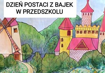 Dzień Postaci z Bajek w Przedszkolu