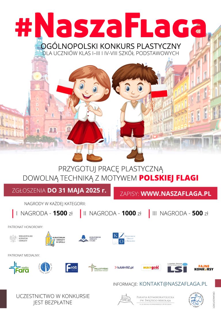 #NaszaFlaga- OGÓLNOPOLSKI KONKURS PLASTYCZNY 2025 dla uczniów klas I–III i IV-VIII szkół podstawowych