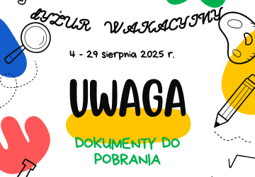 Dyżur wakacyjny w naszym przedszkolu - dokumenty