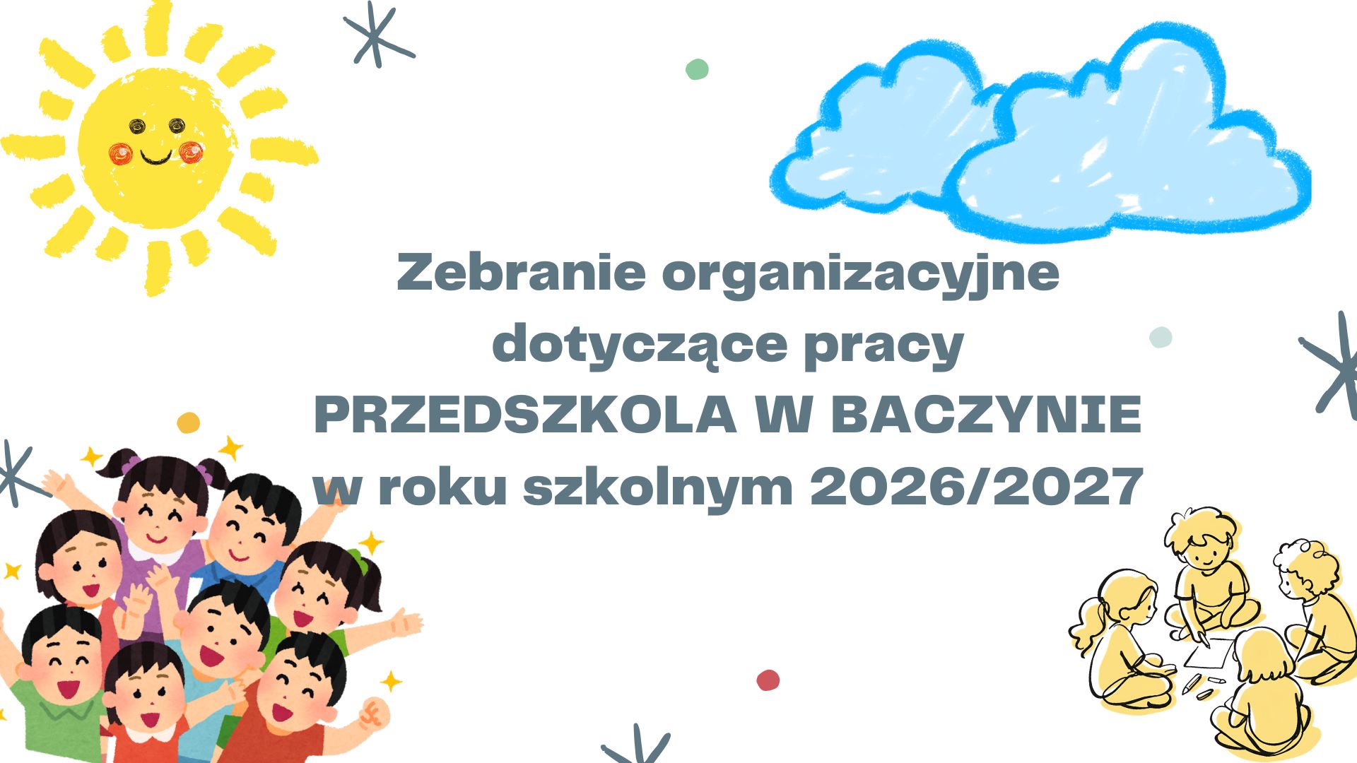 Zebranie organizacyjne dotyczące pracy Przedszkola w Baczynie w roku szkolnym 2026/2027