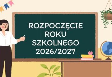Rozpoczęcie Roku Szkolnego 2026/2027