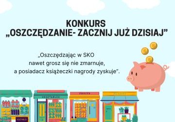 Konkurs „Oszczędzanie- zacznij już dzisiaj”